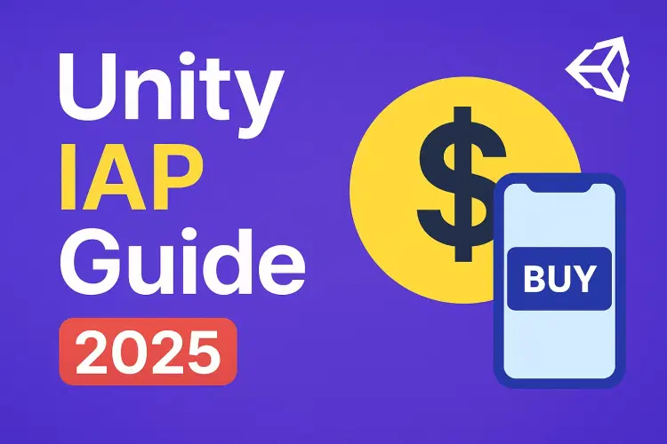 Unity IAP Guide 2025